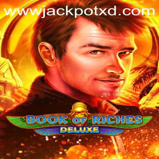 Discover the Thrills of BookofRichesDeluxe: Unveiling the XD JACKPOT 777