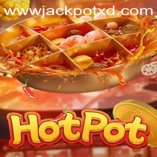 Exploring the Thrill of Hotpot: A Dive into XD JACKPOT 777