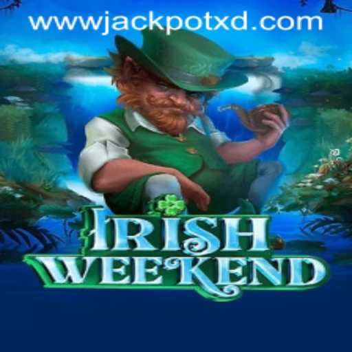 Discover the Thrills of IrishWeekend: Dive into the World of XD JACKPOT 777