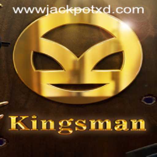 Unveiling Kingsman: The Thrilling World of XD JACKPOT 777