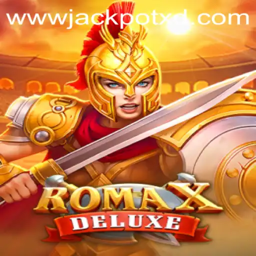 RomaXDeluxe: Experience the Thrills of XD JACKPOT 777