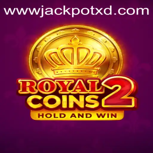 Explore the Thrilling World of RoyalCoins2: A Deep Dive into XD JACKPOT 777