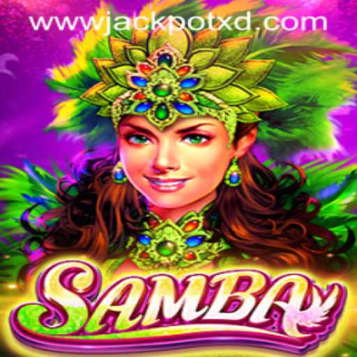 Unveiling the Exciting World of Samba XD JACKPOT 777