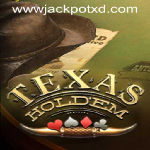 Exploring the Thrills of Texas Holdem: XD JACKPOT 777